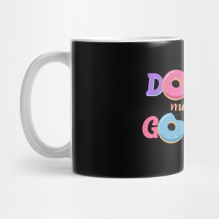 Donuts Make Me Go Nuts Mug